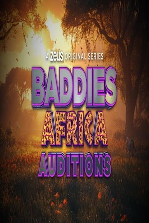 Baddies Africa Auditions online free