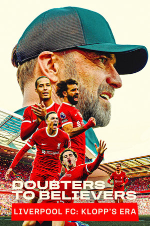 Doubters to Believers Liverpool FC: Klopp's Era Season 1 online free