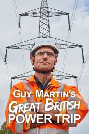 Guy Martin's Great British Power Trip online free