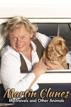 Martin Clunes: My Travels and Other Animals online free