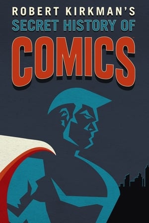 Robert Kirkman's Secret History of Comics T 1 C 4 online gratis