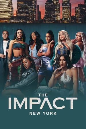 The Impact: New York Season  1 online